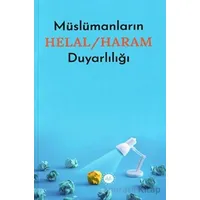 Müslümanların Helal - Haram Duyarlılığı - Kolektif - Diyanet İşleri Başkanlığı