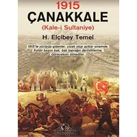 1915 – Çanakkale Kale-i Sultaniye - H. Elçibey Temel - Cağaloğlu Yayınevi