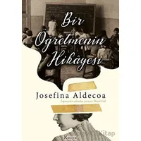 Bir Öğretmenin Hikayesi - Josefine Aldecoa - Koridor Yayıncılık