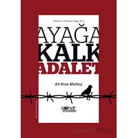 İnsana ve Doğaya Saygı İçin; Ayağa Kalk Adalet! - Ali Rıza Malkoç - Gülnar Yayınları
