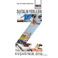 Dijitalin Yerlileri - Z Kuşağının Oyu - Murat Çakırkaya - Eğitim Yayınevi - Bilimsel Eserler
