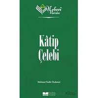 Katip Çelebi - Nebevi Varisler 79 - Mehmet Nadir Özdemir - Siyer Yayınları