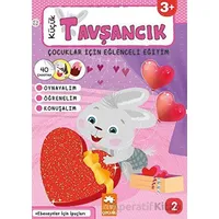 Küçük Tavşancık - Çocuklar İçin Eğlenceli Eğitim No:2 - Bahar Çetiner - Eksik Parça Yayınları