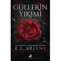 Güllerin Yıkımı - K. F. Breene - Olimpos Yayınları