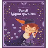 Fareli Köyün Kavalcısı - Robert Browning - Ren Çocuk