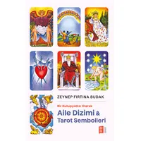 Bir Kutupyıldızı Olarak Aile Dizimi & Tarot Sembolleri - Zeynep Fırtına Budak - Mona Kitap