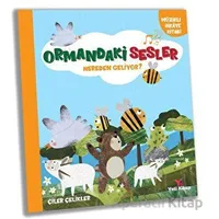Ormandaki Sesler Nereden Geliyor? - Çiler Çelikler - Yeti Kitap