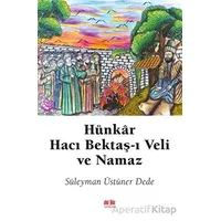 Hünkar Hacı Bektaş-ı Veli ve Namaz - Süleyman Üstüner Dede - Akıl Fikir Yayınları