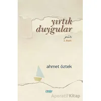 Yırtık Duygular - Ahmet Öztek - Çimke Yayınevi