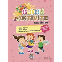 Eğlenceli Aktivite - Neşeli Öğrenme - Kolektif - Yağmur Çocuk