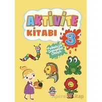 Aktivite Kitabı - 3 - Kolektif - Yağmur Çocuk