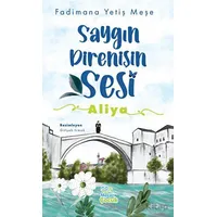 Saygın Direnişin Sesi - Aliya - Fadimana Yetiş Meşe - Mecaz Çocuk