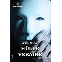 Hülle Vesaire - Ahmet Nuroğlu - Kitap Müptelası Yayınları