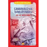 Çanakkaleden Dumlupınara - Kahramanlık Hikayeleri 2 - Hatice Güneş - Beyan Yayınları