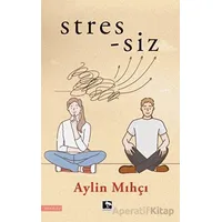 Stres-siz - Aylin Mıhçı - Çınaraltı Yayınları