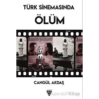 Türk Sinemasında Ölüm - Cangül Akdaş - Urzeni Yayıncılık