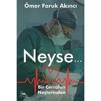 Neyse... - Ömer Faruk Akıncı - Sarmal Kitabevi
