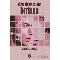 Türk Sinemasında İntihar - Cangül Akdaş - Urzeni Yayıncılık