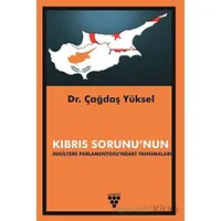 Kıbrıs Sorununun İngiltere Parlamentosundaki Yansımaları - Çağdaş Yüksel - Urzeni Yayıncılık