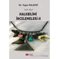 Halkbilimi İncelemeleri-2 - Yaşar Kalafat - Berikan Yayınevi
