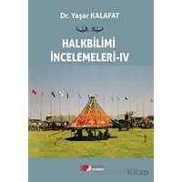 Halkbilimi İncelemeleri- 4 - Yaşar Kalafat - Berikan Yayınevi