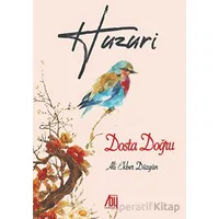 Huzuri - Dosta Doğru - Ali Ekber Düzgün - Baygenç Yayıncılık