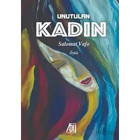 Unutulan Kadın - Salomat Vafo - Baygenç Yayıncılık