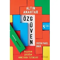 Altın Anahtar: Özgüven - Erzen Pakel Onur - Doğan Kitap