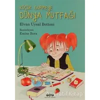 Küçük Gurmeye Dünya Mutfağı - Elvan Uysal Bottoni - Yapı Kredi Yayınları