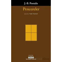 Pencereler - J. B. Pontalis - Yapı Kredi Yayınları