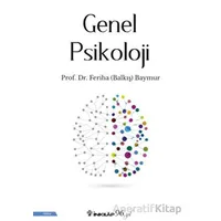 Genel Piskoloji - Feriha Balkış Baymur - İnkılap Kitabevi