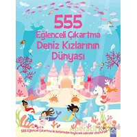 555 Eğlenceli Çıkartma Deniz Kızlarının Dünyası - Kolektif - Altın Kitaplar