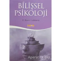 Bilişsel Psikoloji - E. Bruce Goldstein - Kaknüs Yayınları