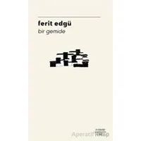 Bir Gemide - Ferit Edgü - Everest Yayınları
