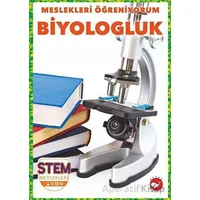 Meslekleri Öğreniyorum - Biyologluk Stem Meslekleri - R.J. Bailey - Beyaz Balina Yayınları