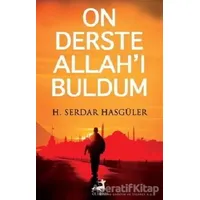 On Derste Allah’ı Buldum - H. Serdar Hasgüler - Olimpos Yayınları
