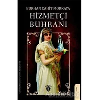 Hizmetçi Buhranı - Burhan Cahit Morkaya - Dorlion Yayınları