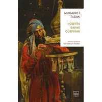 Muhabbet Tılsımı - Hüseyin Rahmi Gürpınar - İthaki Yayınları