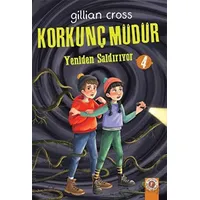 Korkunç Müdür 4 - Yeniden Saldırıyor - Gillian Cross - Artemis Yayınları