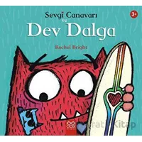 Sevgi Canavarı ve Dev Dalga - Sevgi Canavarı - Rachel Bright - 1001 Çiçek Kitaplar