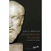 Plotinos’un Felsefesi - Emile Brehier - Albaraka Yayınları