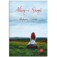 Alaim-i Sema - Rumeysa Demir - US Yayınları