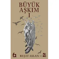 Büyük Aşkım 1 - Reşat Aslan - Fa Yayınları