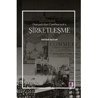 Osmanlı’dan Cumhuriyet’e Şirketleşme - Haydar Kazgan - Efil Yayınevi