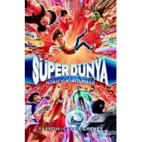 Süper Dünya: Noah’yı Kurtarmak - Carrie Cheney - Parola Çocuk