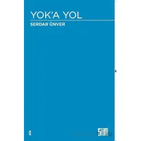 Yok’a Yol - Serdar Ünver - Şiirden Yayıncılık