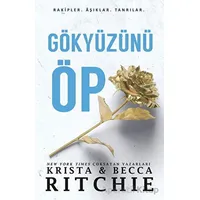 Gökyüzünü Öp - Krista Ritchie - Martı Yayınları