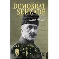 Demokrat Şehzade - Halil Ölmez - Dorlion Yayınları