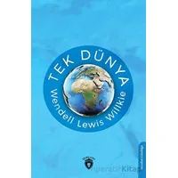 Tek Dünya - Wendell Lewis Willkie - Dorlion Yayınları