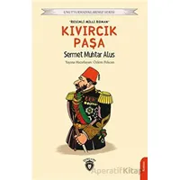 Unutturmadıklarımız Serisi - Kıvırcık Paşa - Sermet Muhtar Alus - Dorlion Yayınları